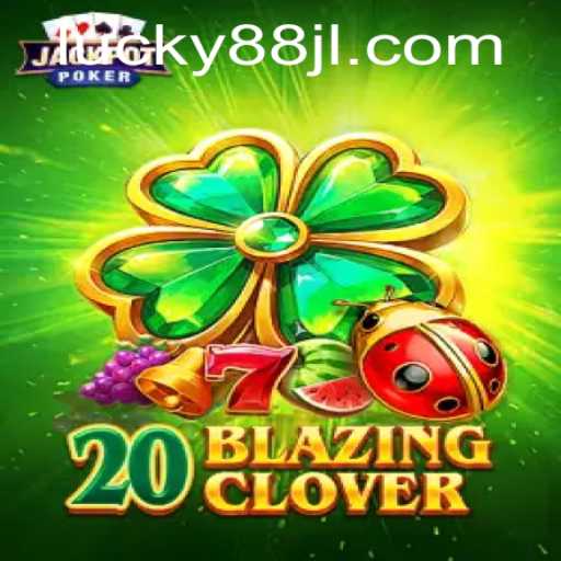 20BlazingClover: A New Era of Gaming Awaits